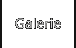 Galerie